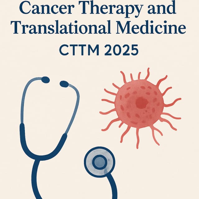 The 5th Int’l Conference on Cancer Therapy and Translational Medicine(CTTM 2025)