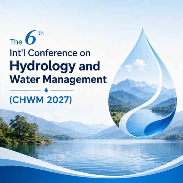 The 6th Int'l Conference on Hydrology and Water Management(CHWM 2027)