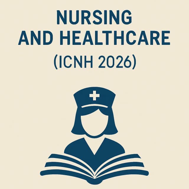 The 7th International Conference on Nursing and Healthcare (ICNH 2026)