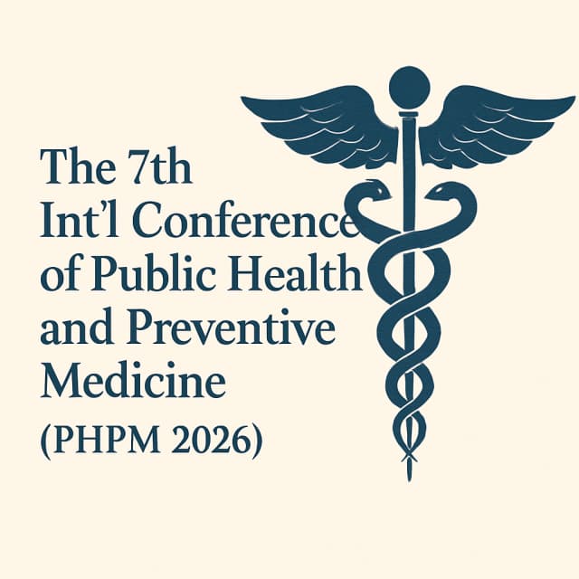 The 7th Int’l Conference of Public Health and Preventive Medicine(PHPM 2026)