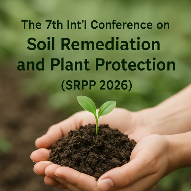 The 7th Int'l Conference on Soil Remediation and Plant Protection(SRPP 2026)