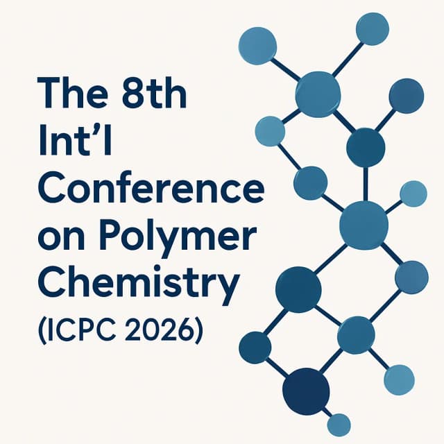 The 8th Int'l Conference on Polymer Chemistry(ICPC 2026)