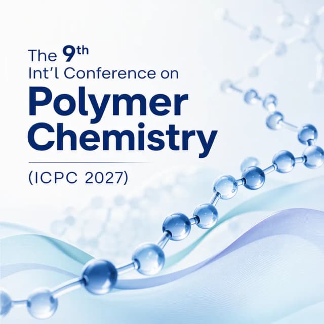 The 9th Int'l Conference on Polymer Chemistry(ICPC 2027)