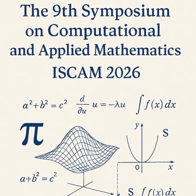 The 9th Int'l Symposium on Computational and Applied Mathematics(ISCAM 2026)