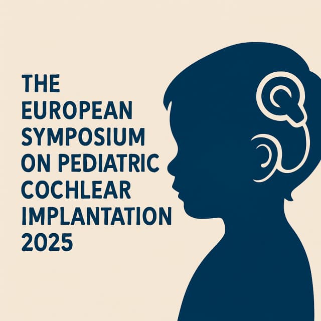 the European Symposium on Pediatric Cochlear Implantation 2025