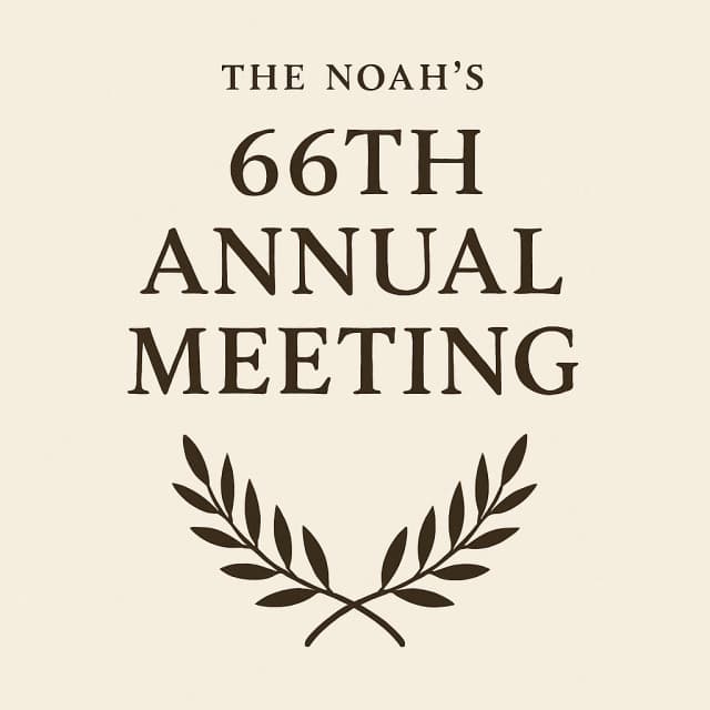 The Noah’s 66th Annual Meeting