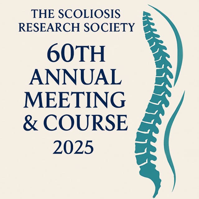 The Scoliosis Research Society 60th Annual Meeting & Course 2025