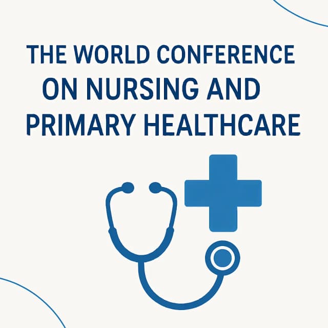 The World Conference on Nursing and Primary Healthcare