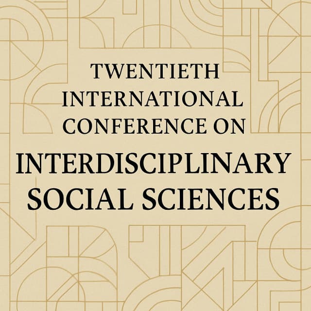 Twentieth International Conference on Interdisciplinary Social Sciences