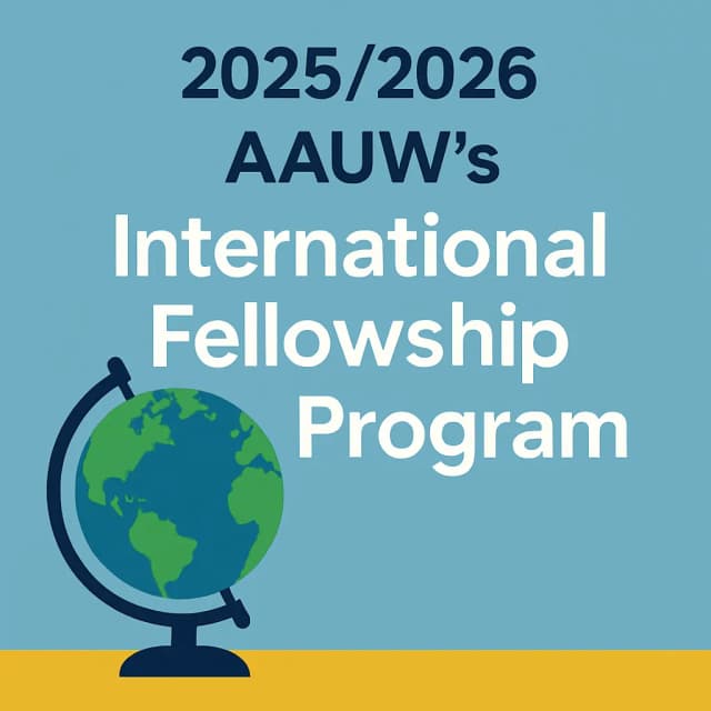 2025/2026 AAUW's International Fellowship Program