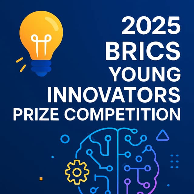 2025 BRICS Young Innovators Prize Competition