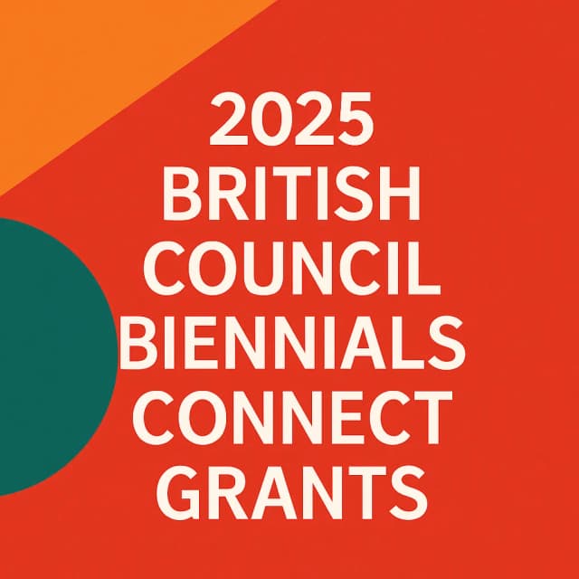 2025 British Council Biennials Connect Grants