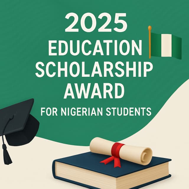 2025 Education Scholarship Award For Nigerian Students