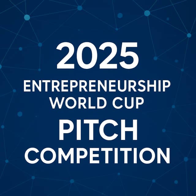 2025 Entrepreneurship World Cup Pitch Competition