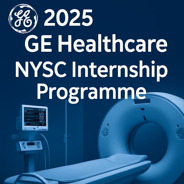 2025 GE Healthcare NYSC Internship Programme