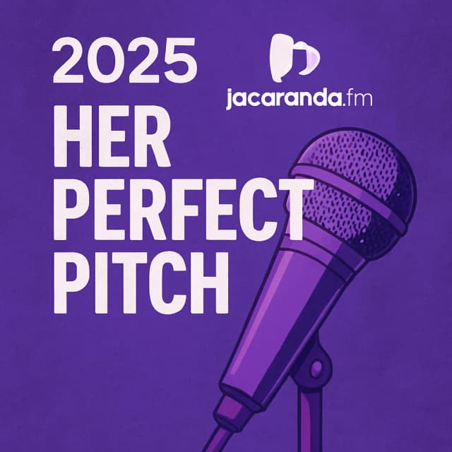 2025 Jacaranda FM Her Perfect Pitch
