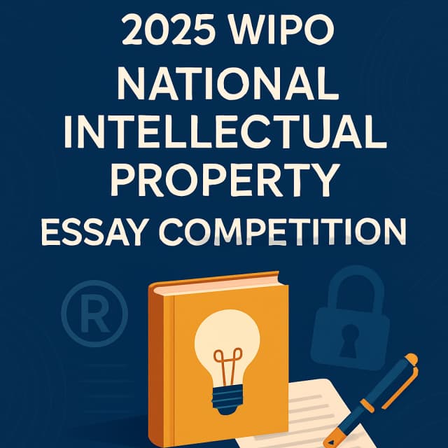 2025 WIPO National Intellectual Property Essay Competition