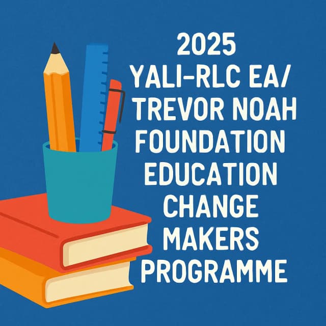 2025 YALI-RLC EA/Trevor Noah Foundation Education Change Makers Programme
