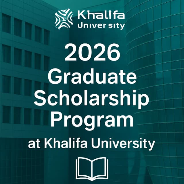 2026 Graduate Scholarship Program at Khalifa University