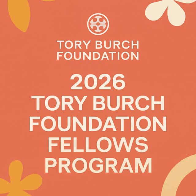 2026 Tory Burch Foundation Fellows Program