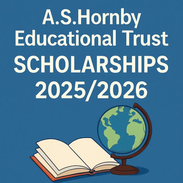 A.S.Hornby Educational Trust Scholarships 2025/2026