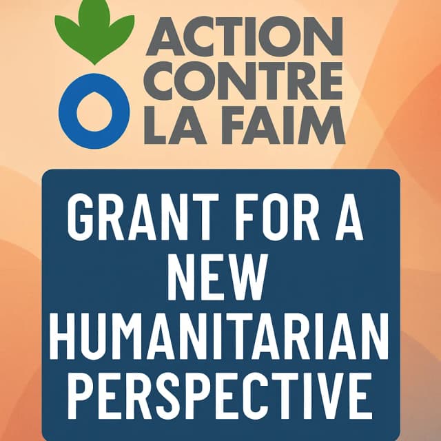 Action Contre La Faim Grant for a New Humanitarian Perspective