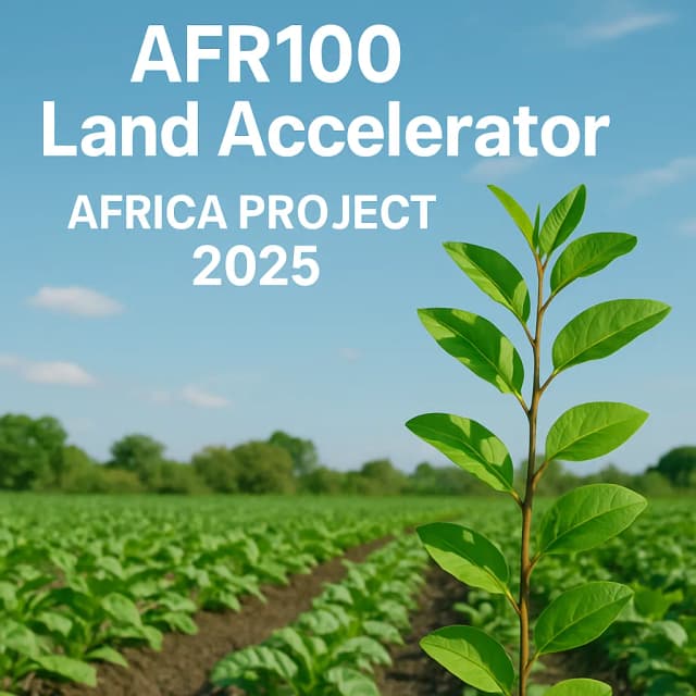 AFR100 Land Accelerator Africa Project 2025