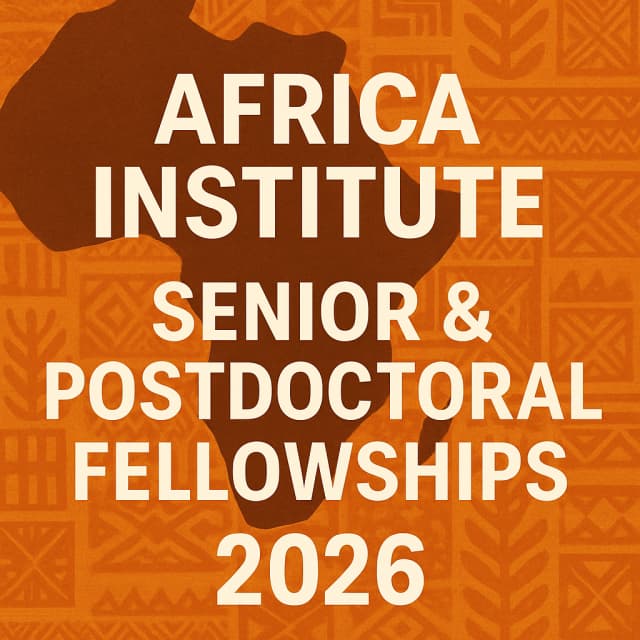 Africa Institute Senior & Postdoctoral Fellowships 2026