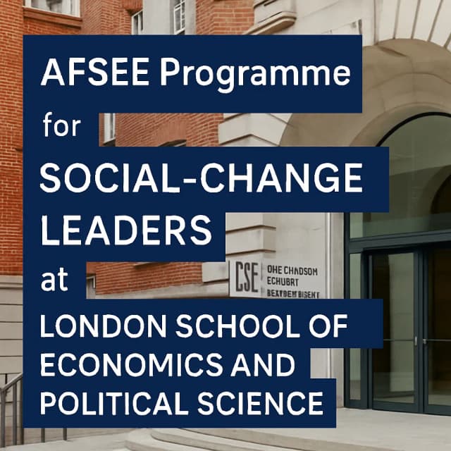 AFSEE Programme for Social - Change Leaders at London School of Economics and Political Science