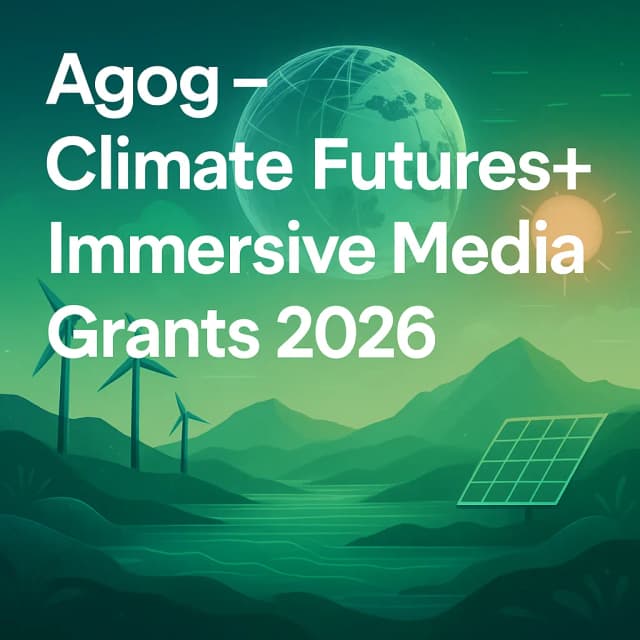 Agog - Climate Futures+ Immersive Media Grants 2026