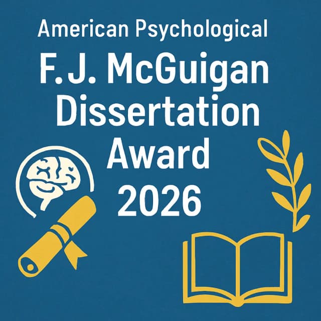 American Psychological Foundation - F.J. McGuigan Dissertation Award 2026