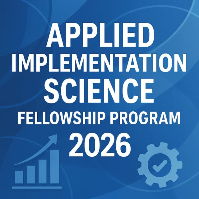 Applied Implementation Science Fellowship Program 2026