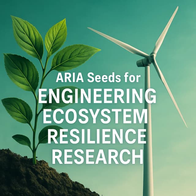 ARIA Seeds for Engineering Ecosystem Resilience Research