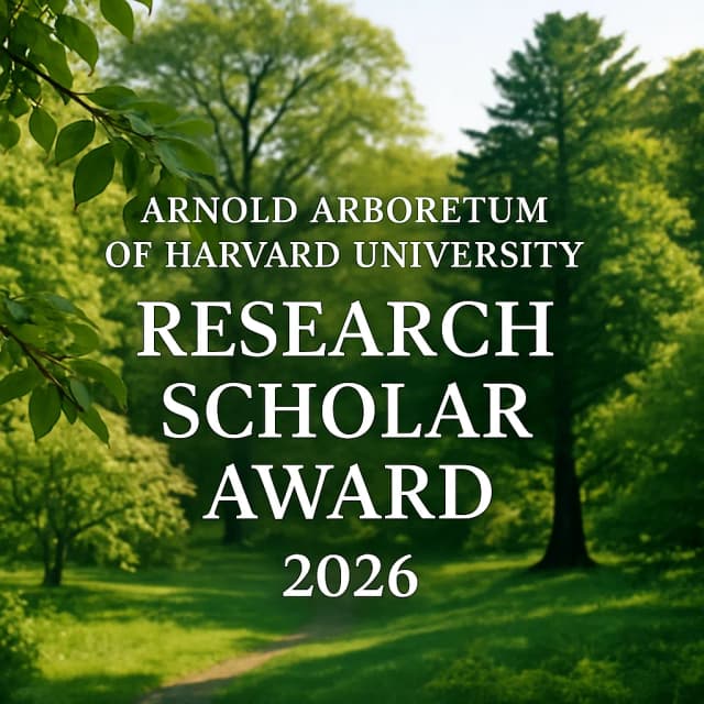 Arnold Arboretum of Harvard University Research Scholar Award 2026