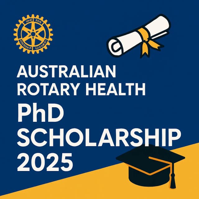 Australian Rotary Health PhD Scholarship 2025