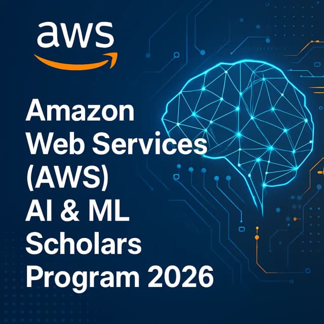 Amazon Web Services (AWS) AI & ML Scholars Program 2026