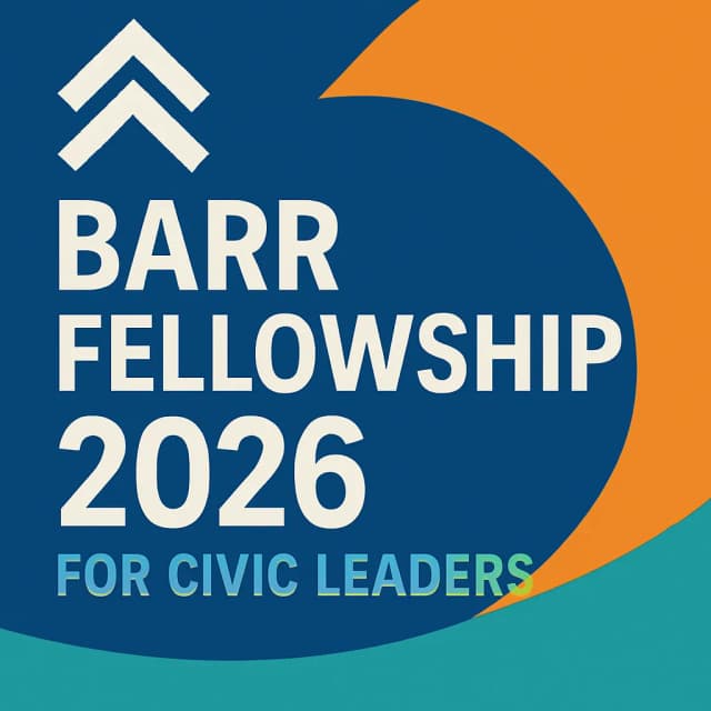 Barr Fellowship 2026 for Civic Leaders