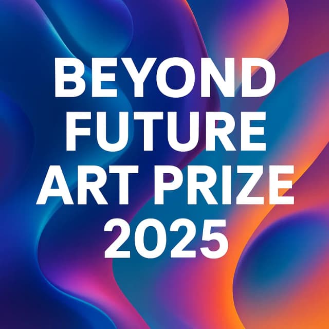 Beyond Future Art Prize 2025