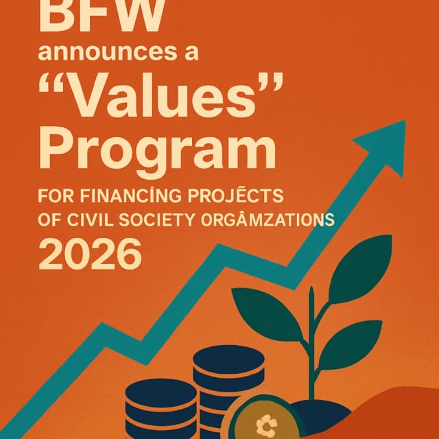 BFW announces a "Values" Program for Financing Projects of Civil Society Organizations 2026