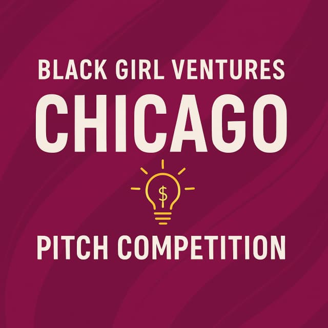 Black Girl Venture Chicago Pitch Competition