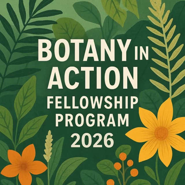Botany in Action Fellowship Program 2026