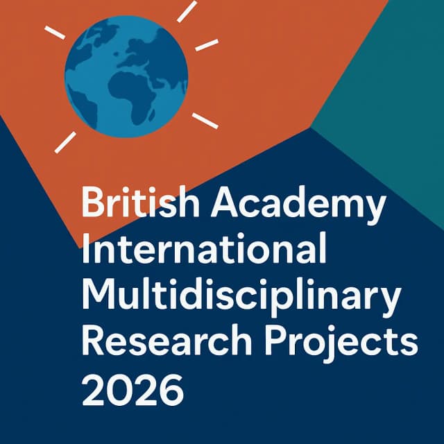 British Academy International Multidisciplinary Research Projects 2026