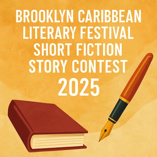 Brooklyn Caribbean Literary Festival Short Fiction Story Contest 2025