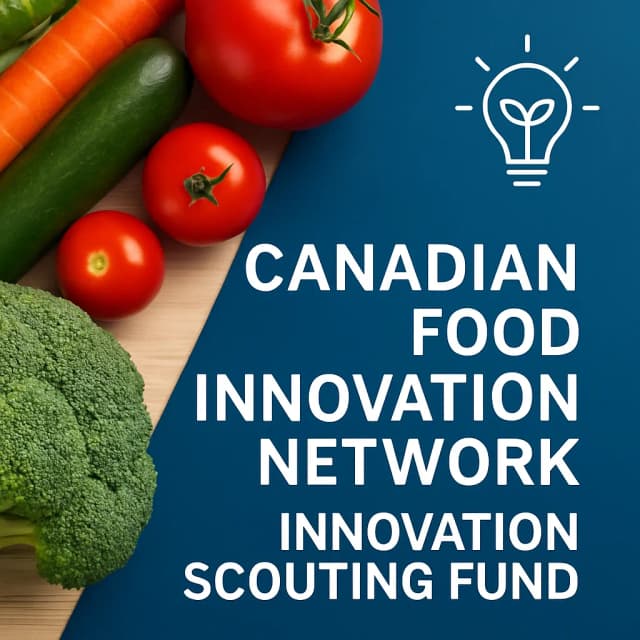 Canadian Food Innovation Network Innovation Scouting Fund