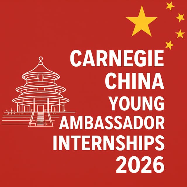 Carnegie China Young Ambassador Internships 2026