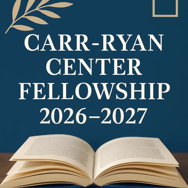Carr-Ryan Center Fellowship 2026โ2027