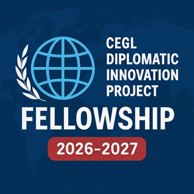CEGL Diplomatic Innovation Project Fellowship 2026-2027
