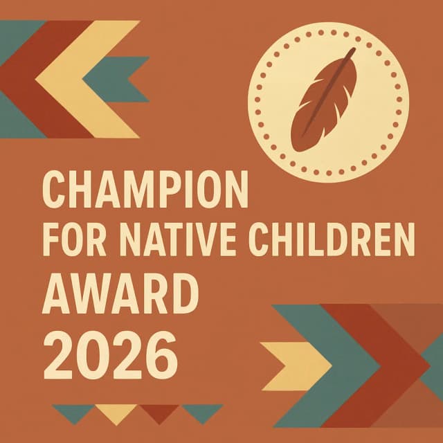 Champion for Native Children Award 2026