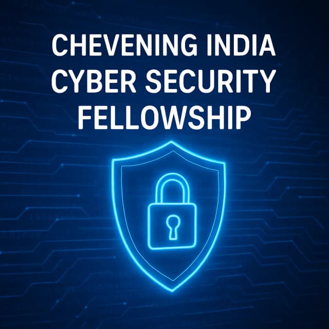Chevening India Cyber Security Fellowship