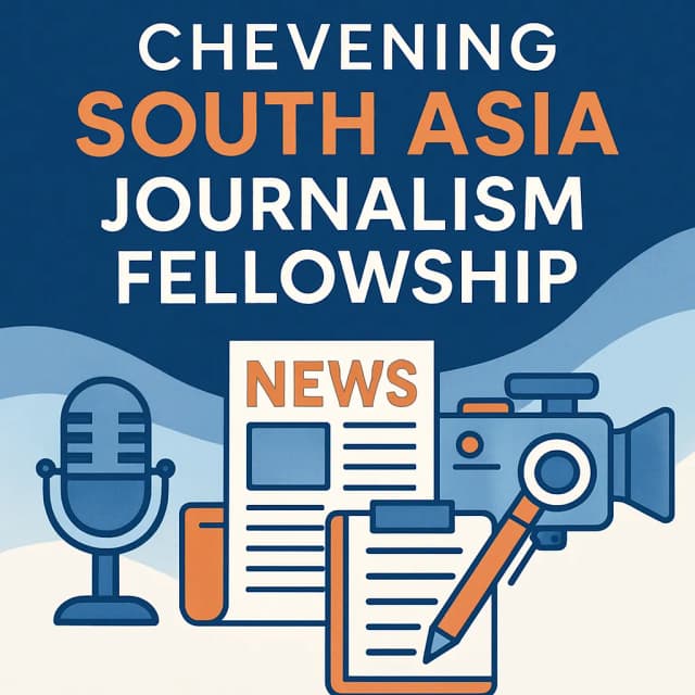 Chevening South Asia Journalism Fellowship